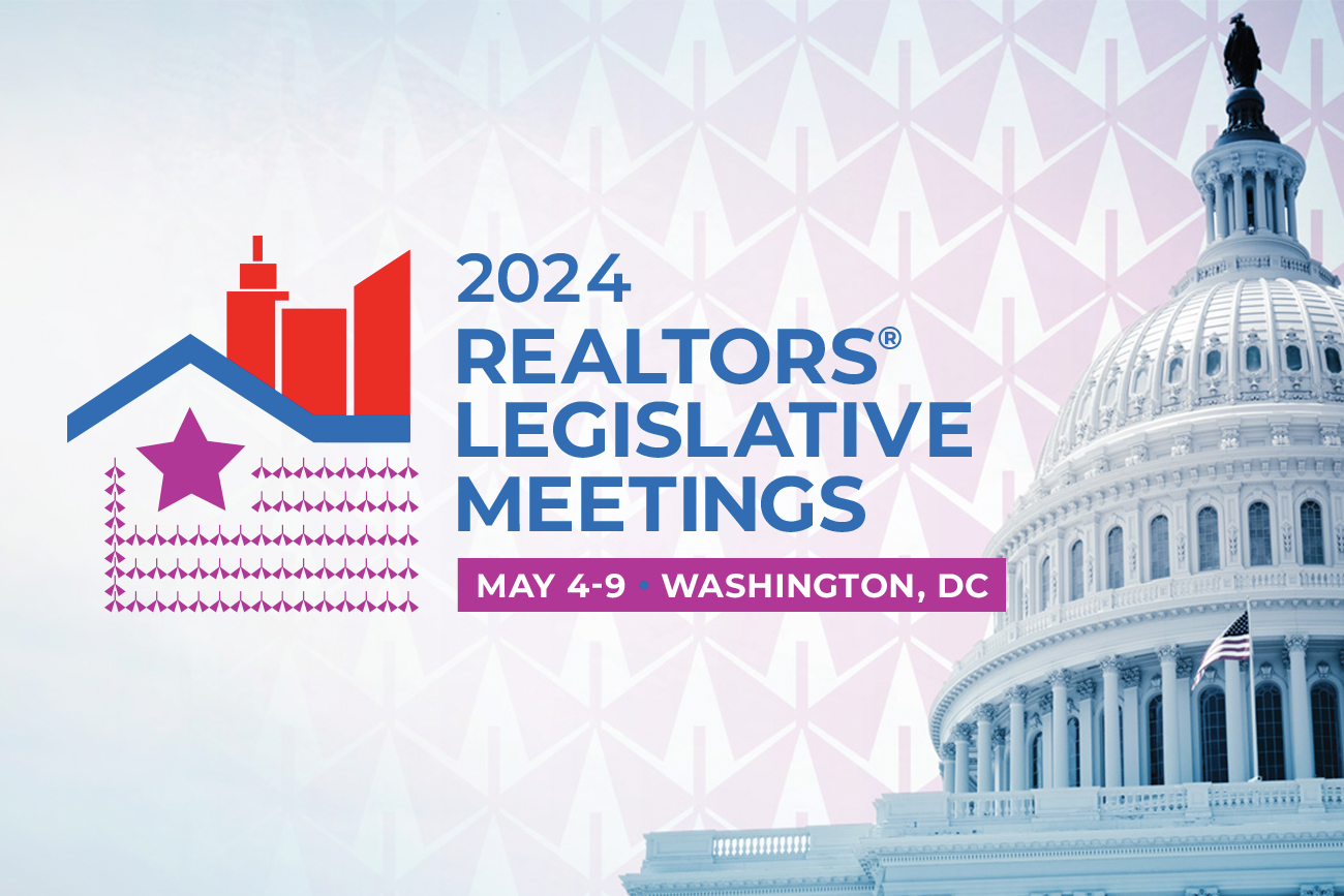 2024 REALTORS® Legislative Meetings